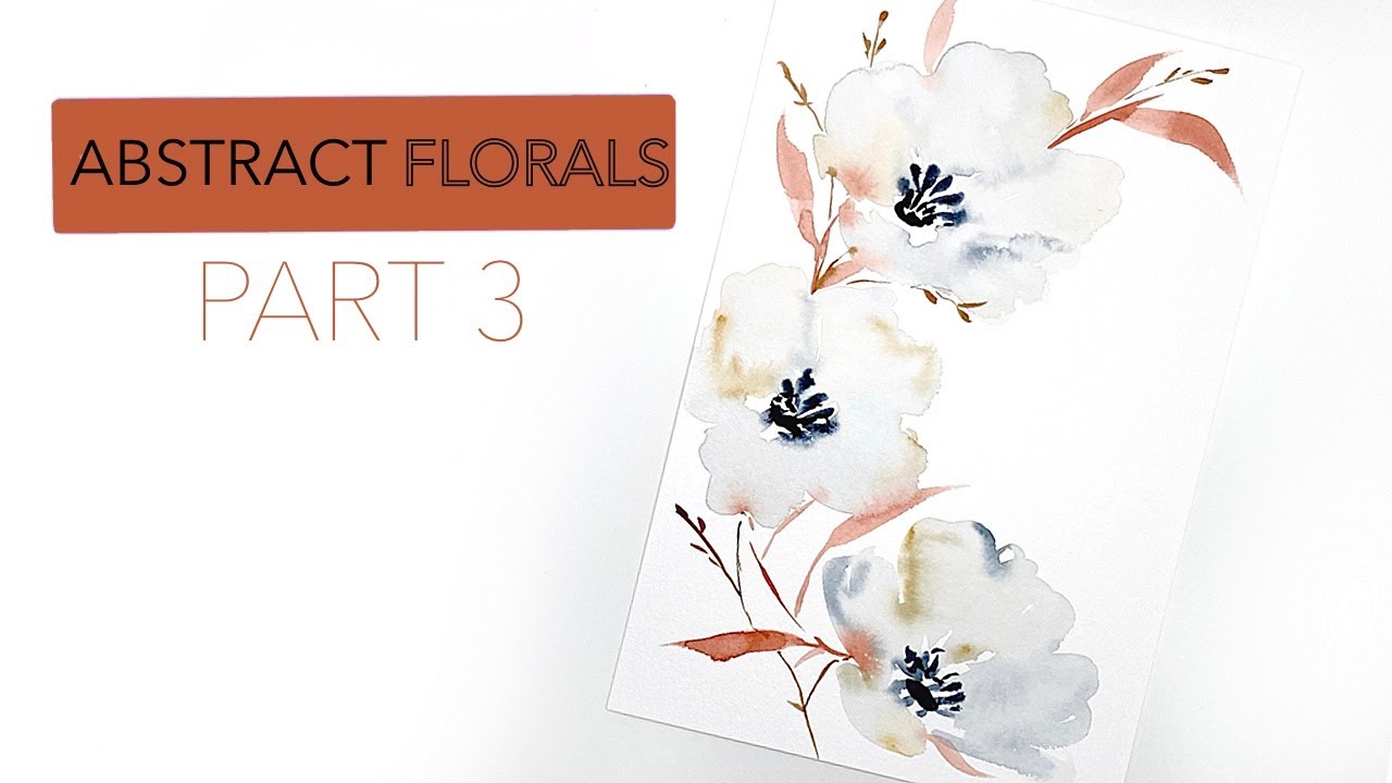 HOW TO PAINT Abstract Florals Part 3