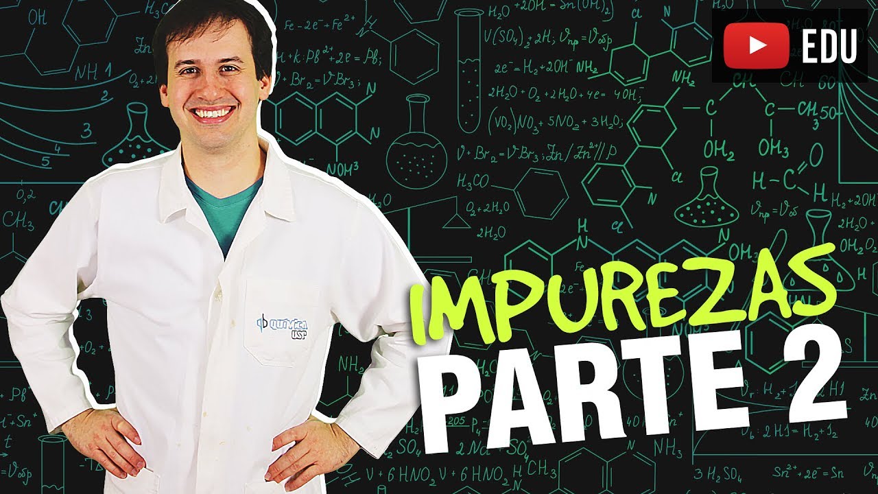 11. Cálculo Estequiométrico - Impurezas (2/2) [Química Geral]