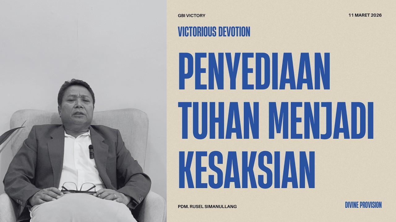 V-Devotion | Penyediaan Tuhan Menjadi Kesaksian (Pdm. Rusel Simanullang) | Renungan Harian 2026