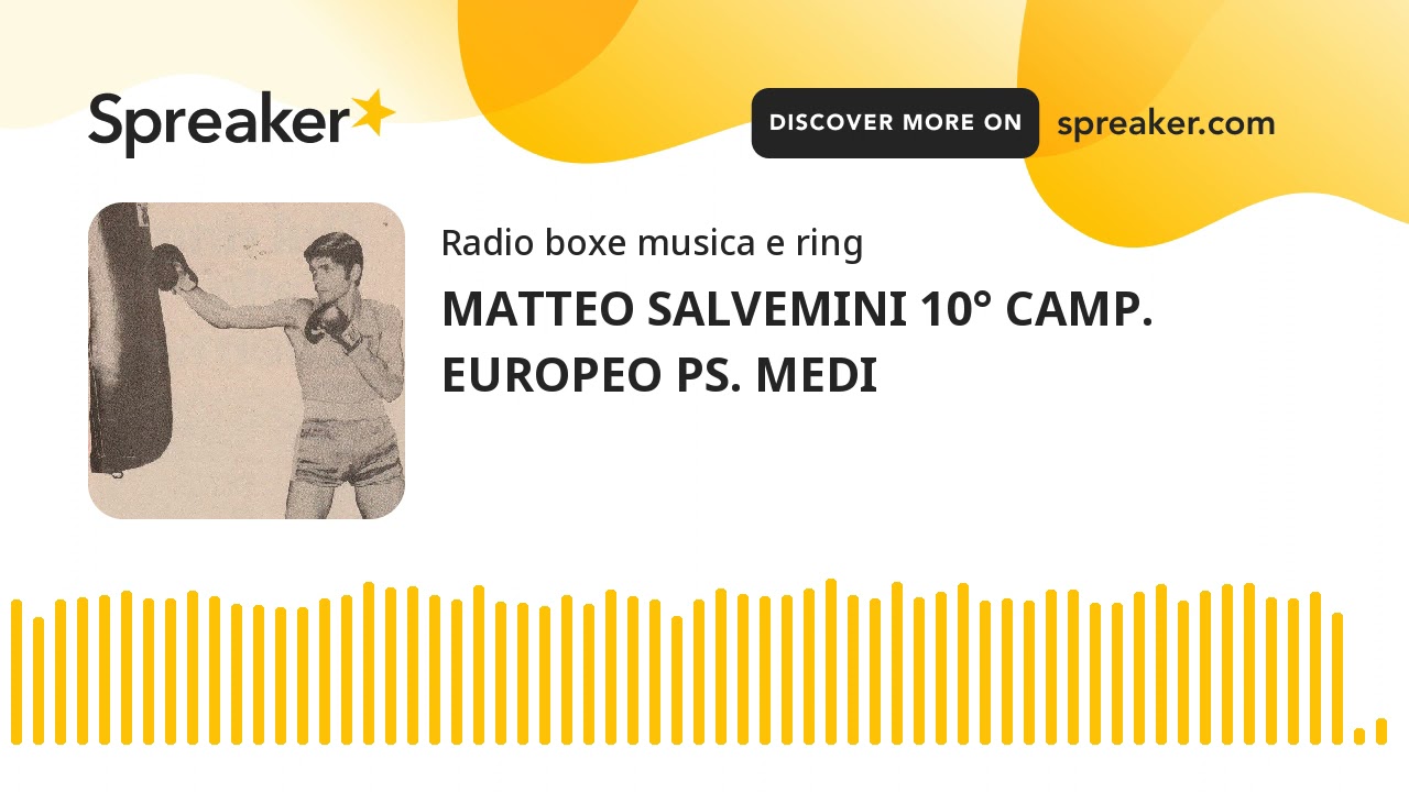 MATTEO SALVEMINI 10° CAMP. EUROPEO PS. MEDI