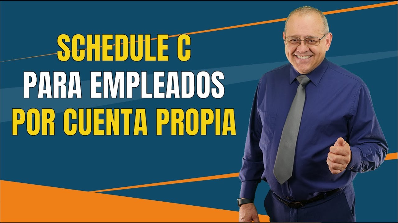 Schedule C para Empleados por Cuenta Propia - Impuetos en Estados Unidos