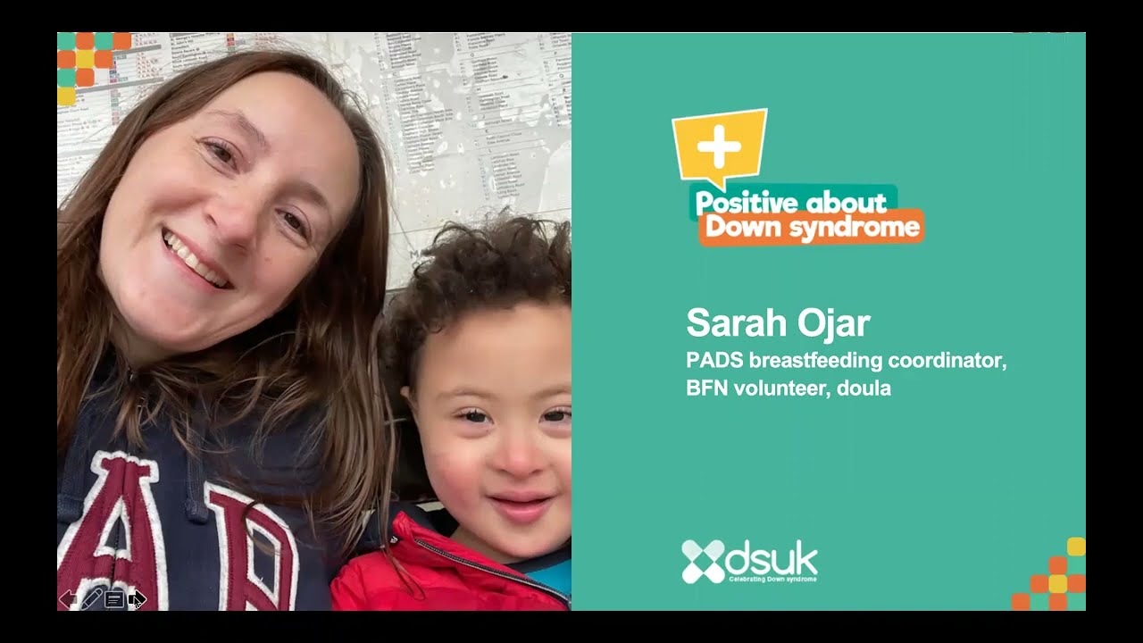 Breastfeeding a baby with Down syndrome - Down Syndrome UK Webinar for Professionals