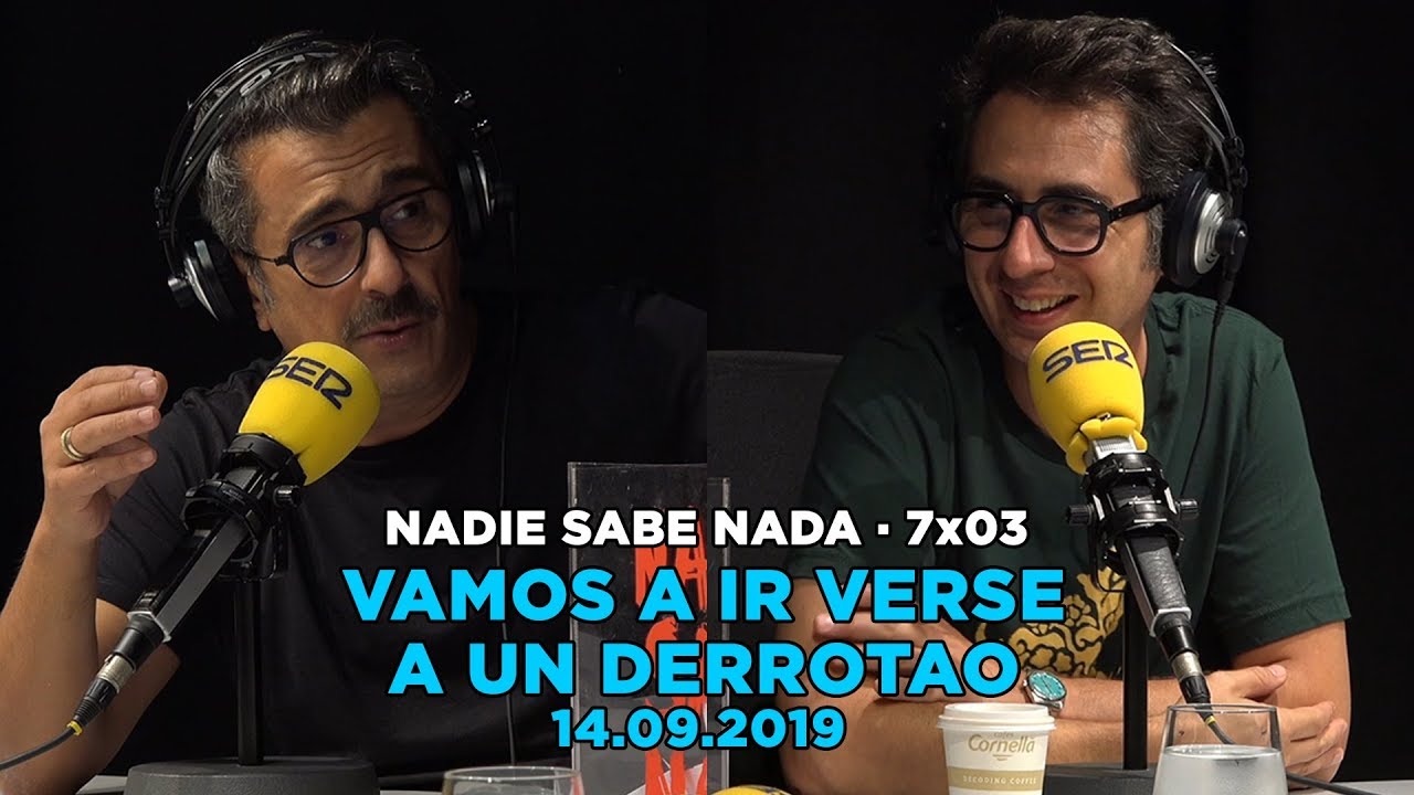 NADIE SABE NADA 7x03 | Vamos a ir verse a un derrotao