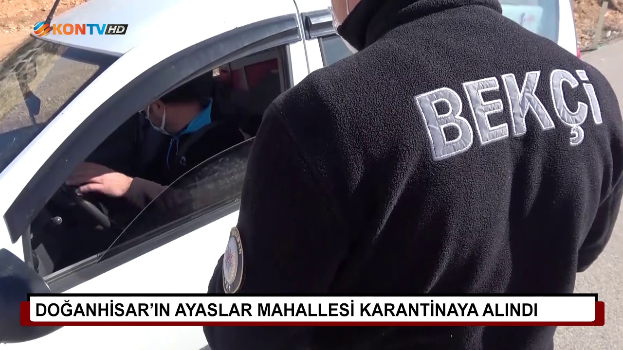 Doğanhisar'ın Ayaslar Mahallesi karantinaya alındı