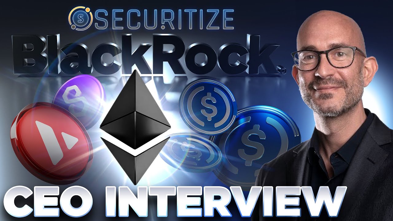 Фонд $BUIDL компании BlackRock на базе Ethereum⚫Интервью с генеральным директором Securitize