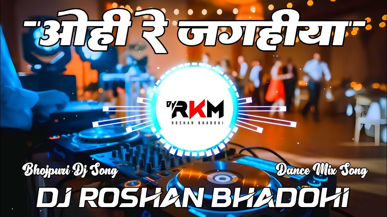 Ohi Re Jagahiya Dj Remix Song | #Goldi Yadav | Dance Mix | New Bhojpuri Dj Song | Dj RkM
