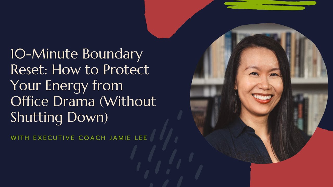 10-Minute Boundary Reset: How to Protect Your Energy from Office Drama (Without Shutting Down)