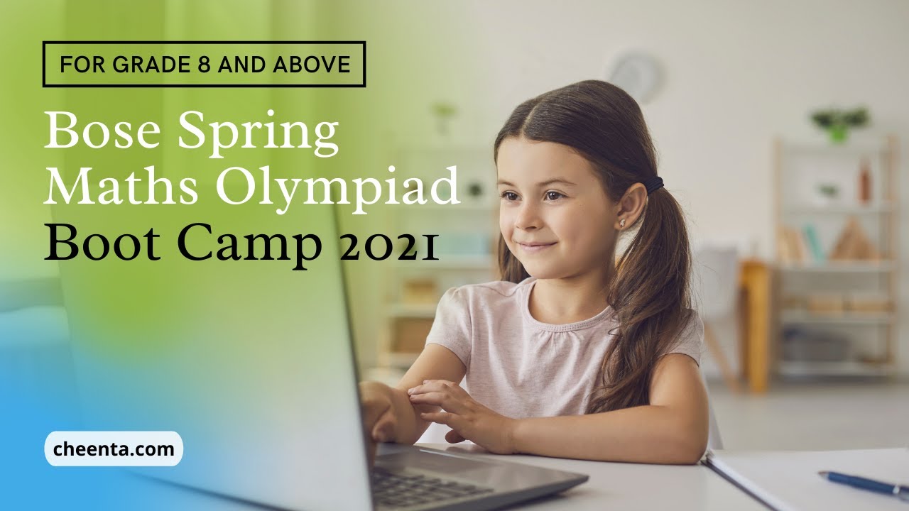 Bose Spring Maths Olympiad Boot Camp - Senior Level (For Grade 8 and above)