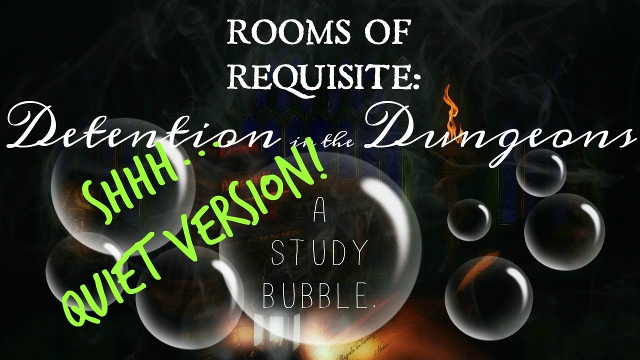 STUDY EASY: A Quieter Dungeon Detention with Snape!