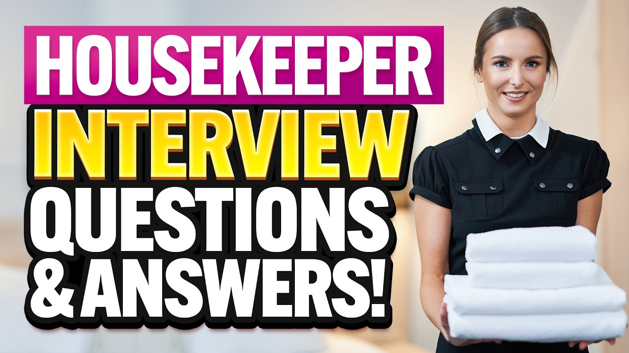 HOUSEKEEPER INTERVIEW QUESTIONS & ANSWERS! (How to PASS a HOTEL HOUSEKEEPING INTERVIEW!)