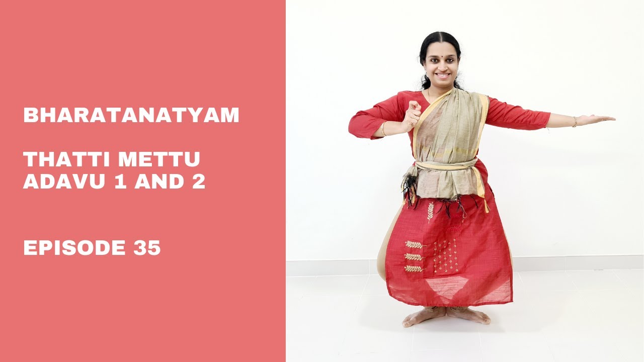 Bharatanatyam Basics: Thattimettu Adavu 1 and 2: Episode 35