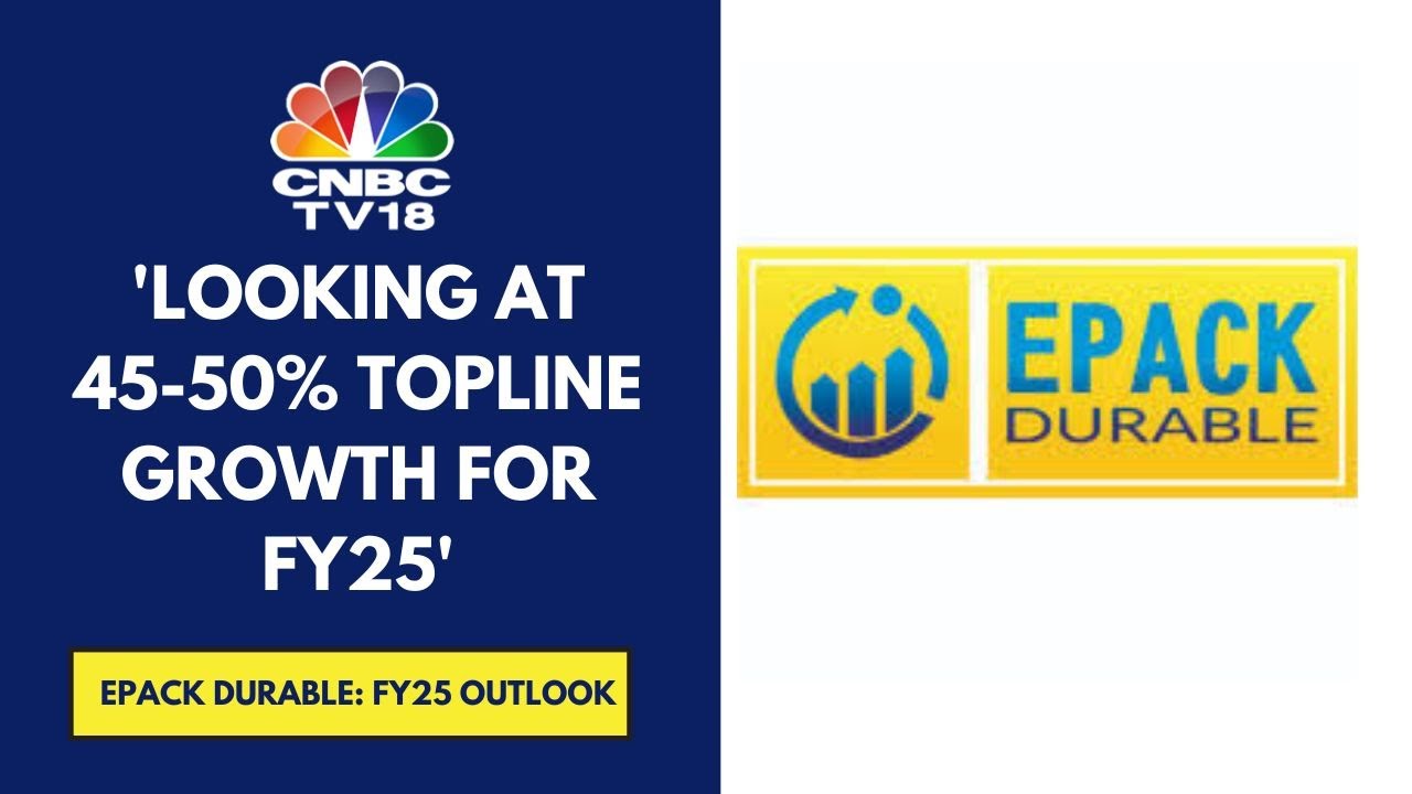 Will Definitely Surpass Industry Growth Of 30% This Year: EPACK Durable | CNBC TV18