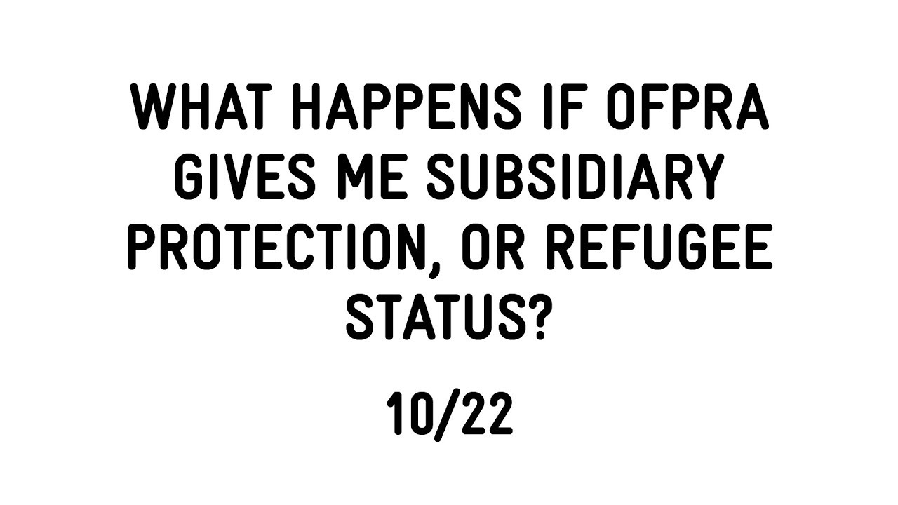 10/22 POSITIVE DECISION FROM OFPRA