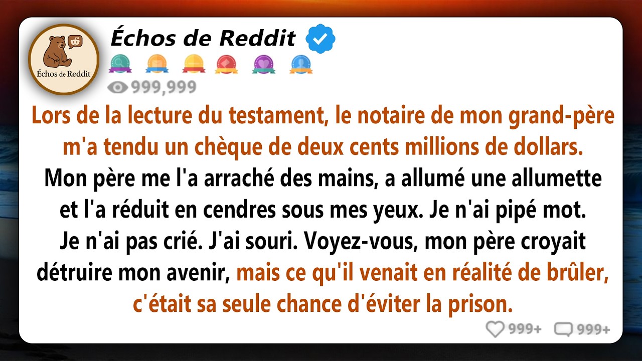 L'avocat de mon grand-père m'a tendu un chèque de deux cents millions de dollars. Mon père l'a...