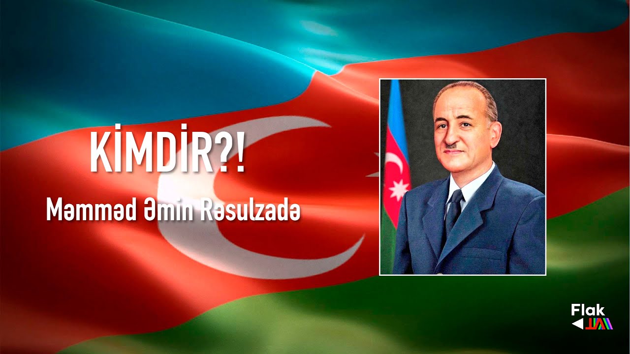 Kimdir?! - 8.bölüm | Məmməd Əmin Rəsulzadə