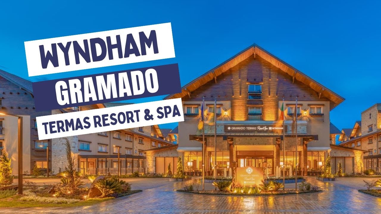 🌟 Vale a Pena Resort em Gramado/RS? | Análise do Wyndham Gramado Termas Resort & Spa