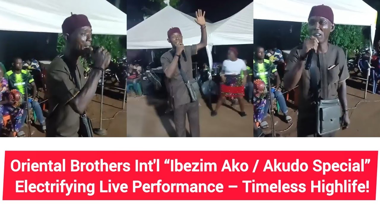 Oriental Brothers Int'l &ldquo;Ibezim Ako/Akudo Special&rdquo; Electrifying Live Performance &ndash; Timeless Highlife