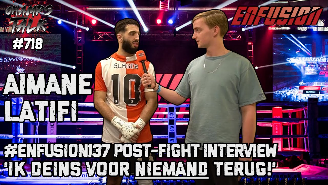 Aimane Latifi 'Ik deins voor NIEMAND terug!’ #Enfusion137 Post-Fight Interview