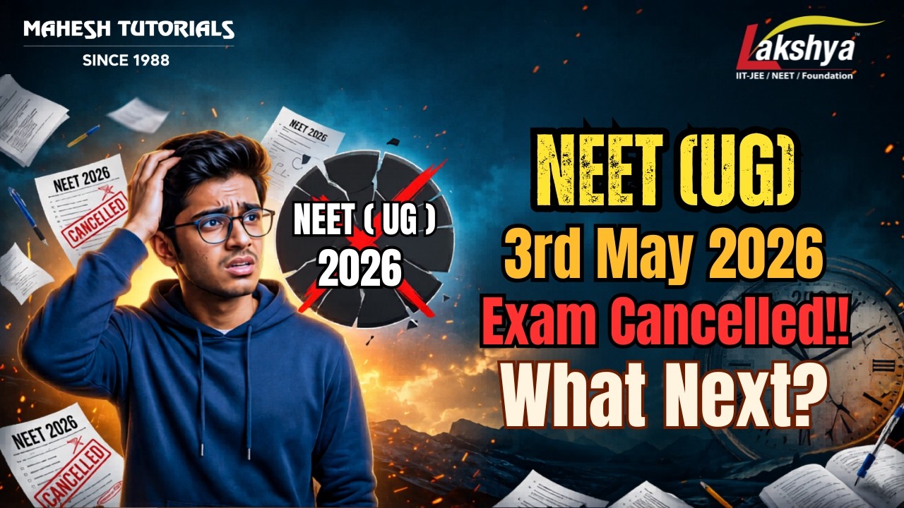 🚨 NEET (UG) 2026 Exam Cancelled? NTA Announces Re-Exam | What Students Should Do Next