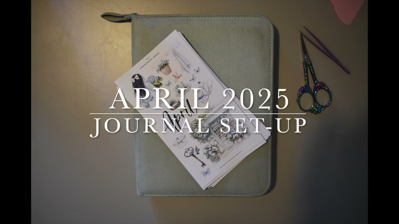 April 2025 journal set up