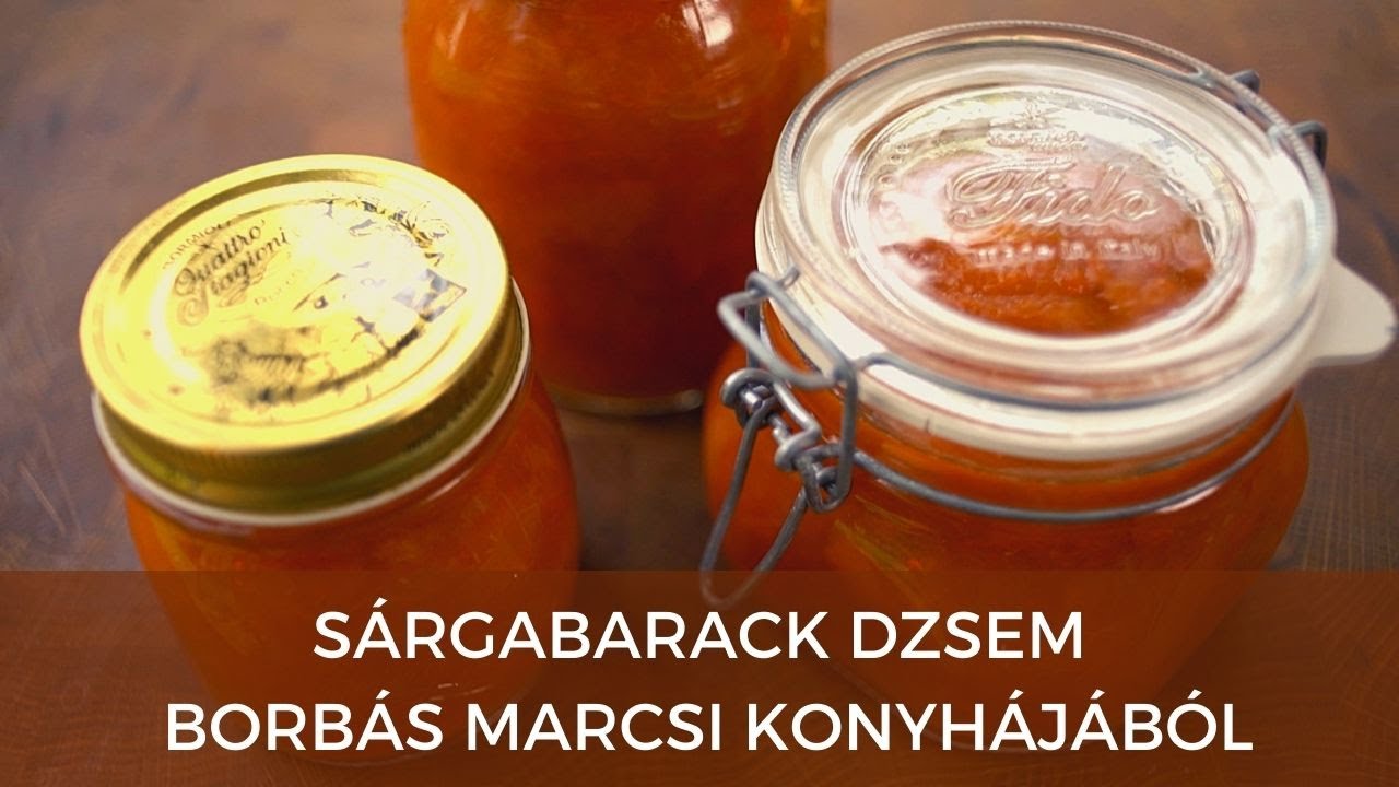 Sárgabarack dzsem Borbás Marcsi konyhájából