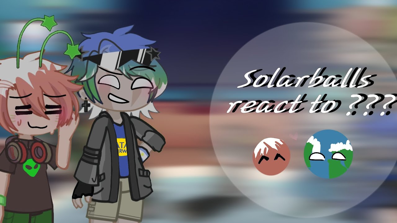 Solarballs react to random! ESP/ENG, 2x!//
