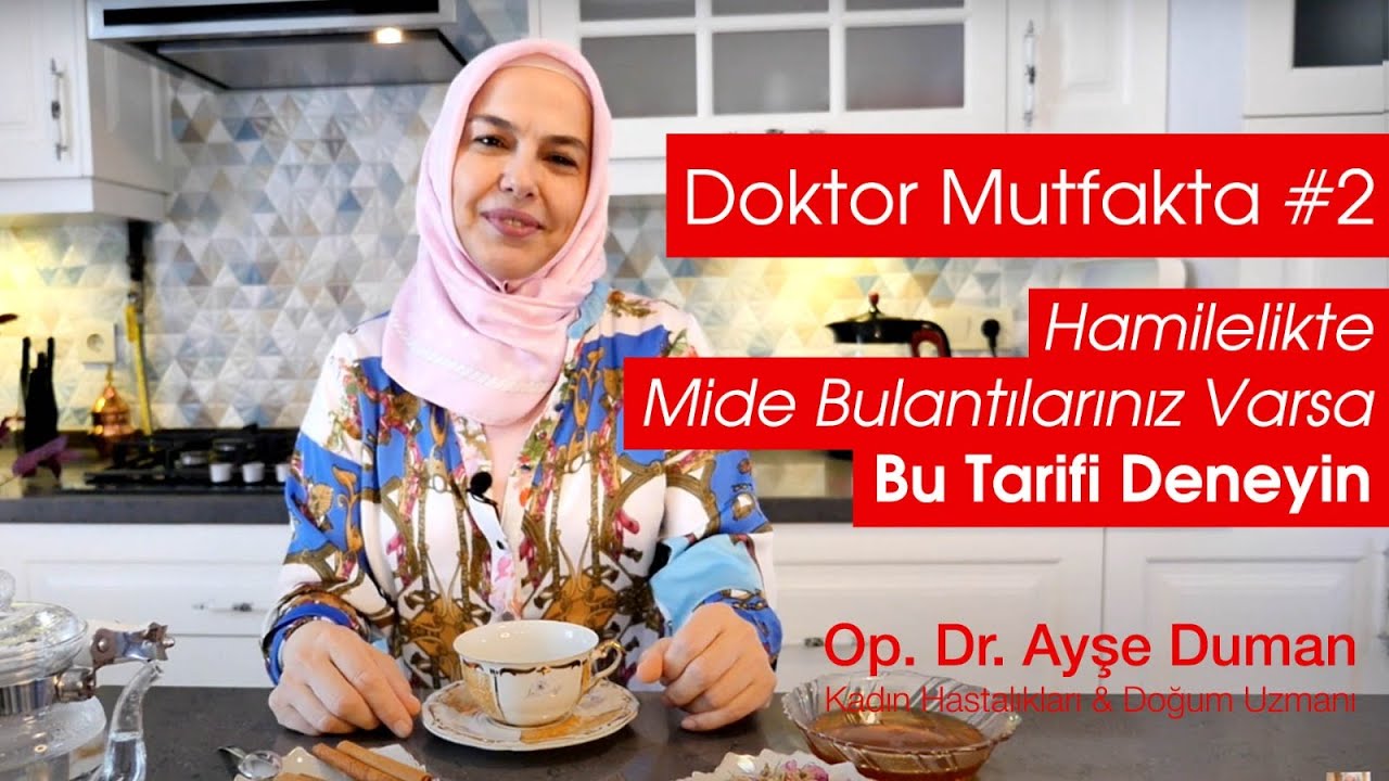 Doktor Mutfakta #2 | Hamilelikte Mide Bulantılarınız Varsa Bu Tarifi Deneyin