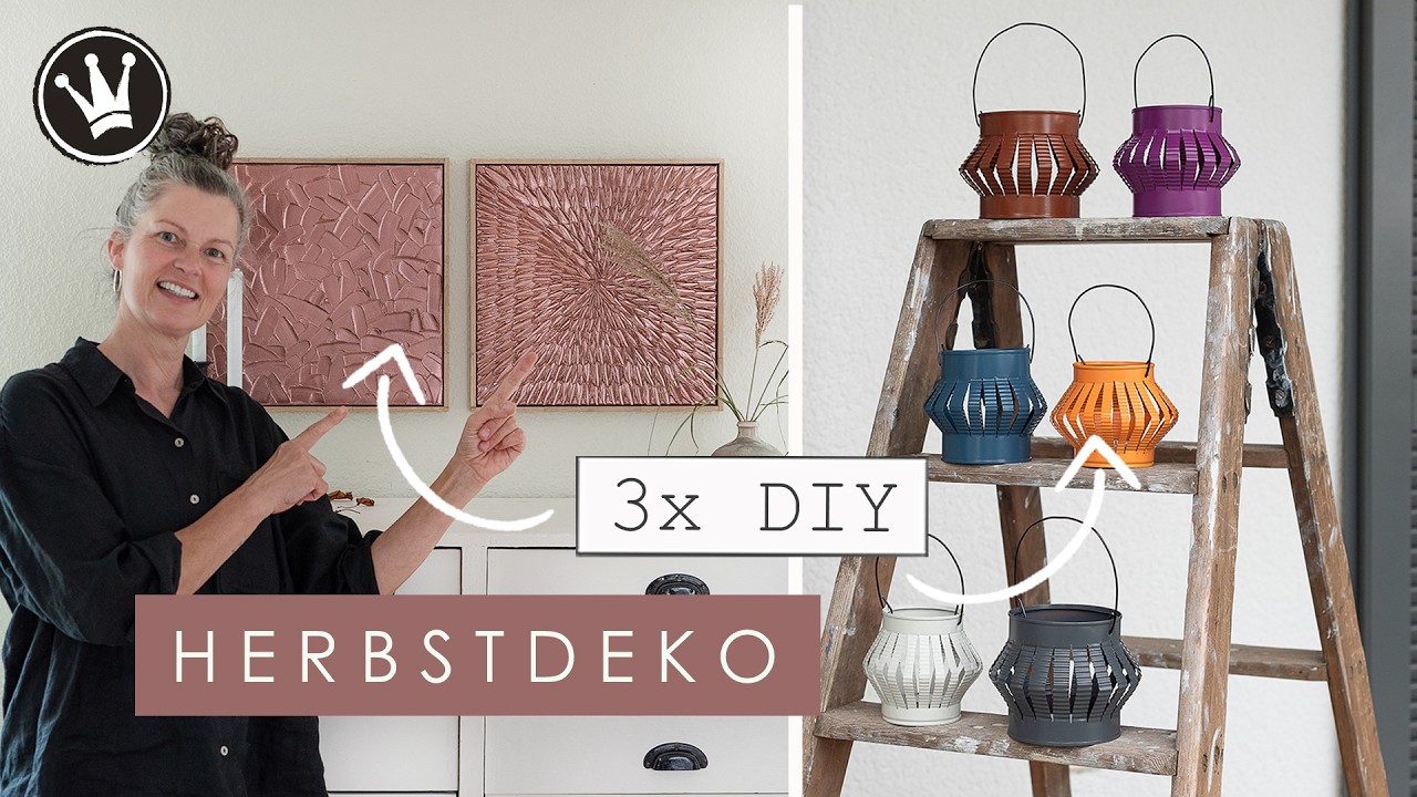 DIY - 3 GENIALE HERBSTDEKO IDEEN ganz einfach SELBERMACHEN: Laterne, Leinwandbild & Blumensteckhilfe