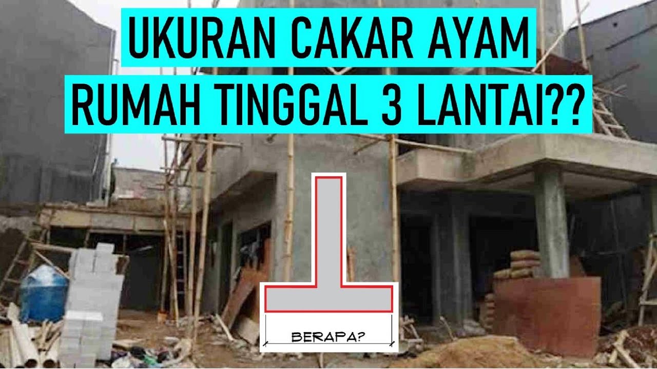 Tips Menentukan Ukuran Pondasi Cakar Ayam Rumah 3 Lantai