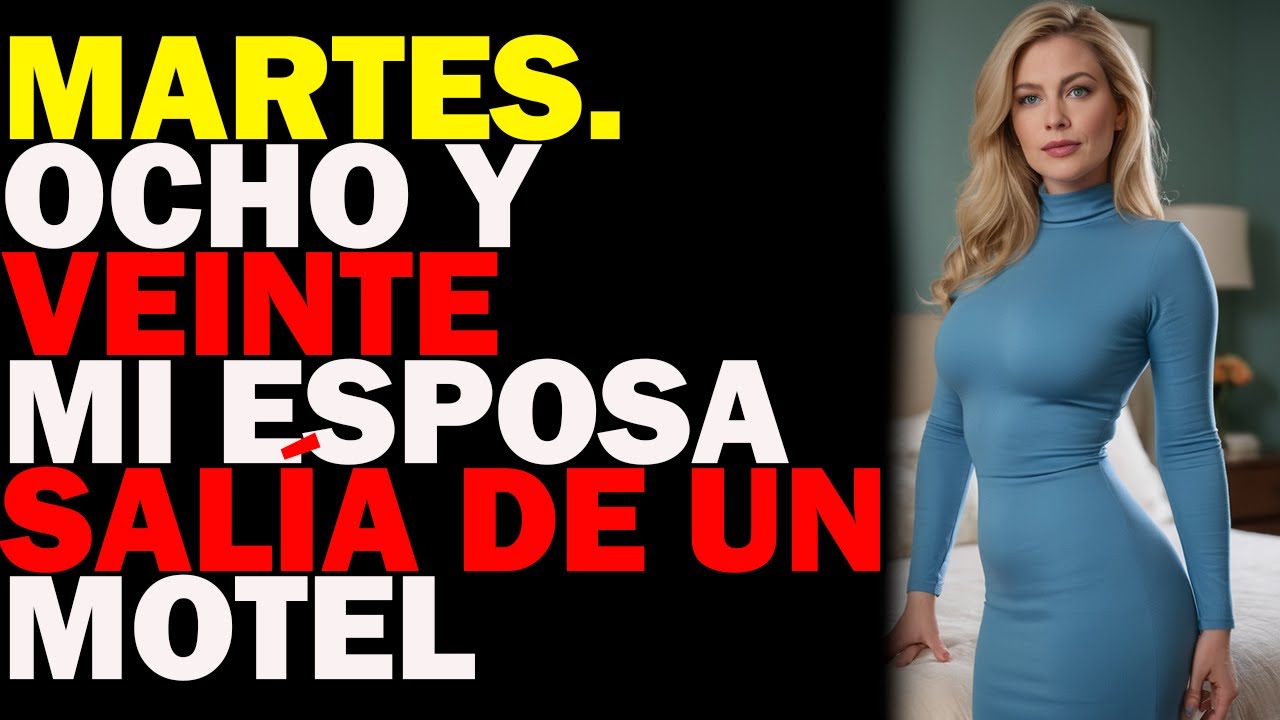 Dijo que me amaba… hasta que la vi salir de un motel con otro hombre | Esposa Infiel