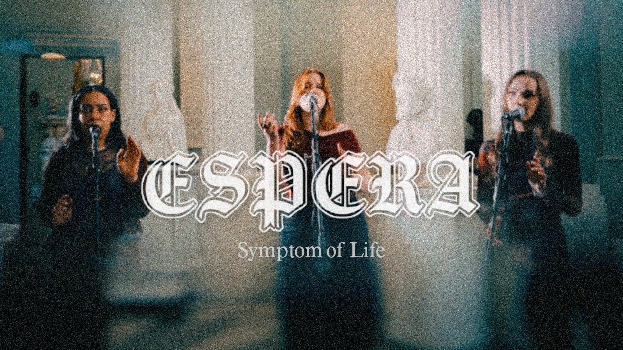 ESPERA - Symptom of Life (WILLOW cover)