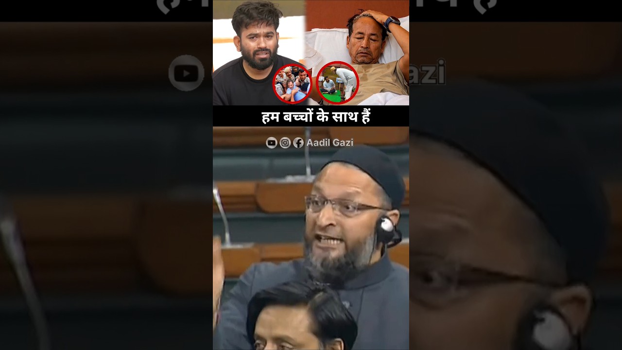 Hum Baccho Ke Sath | Br. Asaduddin Owaisi On Sonam Wangchuk & Abhijeet Dipke | AIMIM | Aadil Gazi
