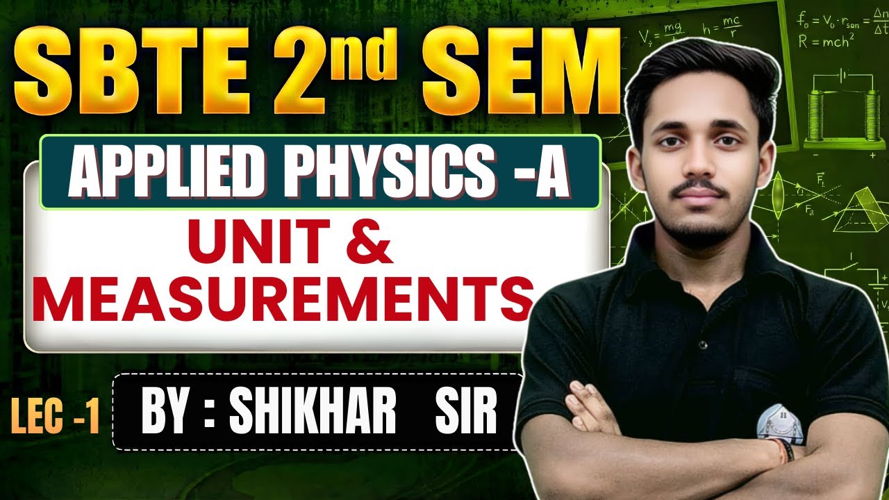 🔥APPLIED PHYSICS -A || Lec- 1 || SBTE Polytechnic  2ND Semester BY - SHIKHAR SIR