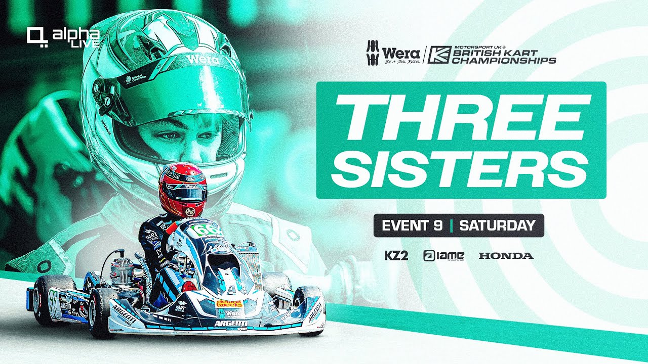 Three Sisters | Event 9 LIVE | Saturday | Wera Tools British Kart Championships