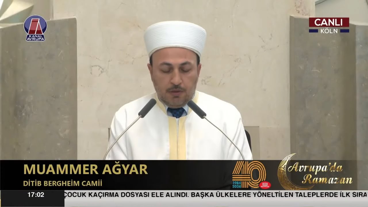 2024 Ramazan 🌙 Ayı. Kanal Avrupa Canlı Yayın Köln Merkez Camii