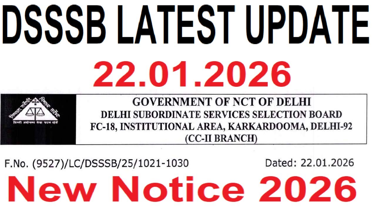 DSSSB LATEST UPDATE 22.01.2026, DSSSB NEW NOTICE 2026