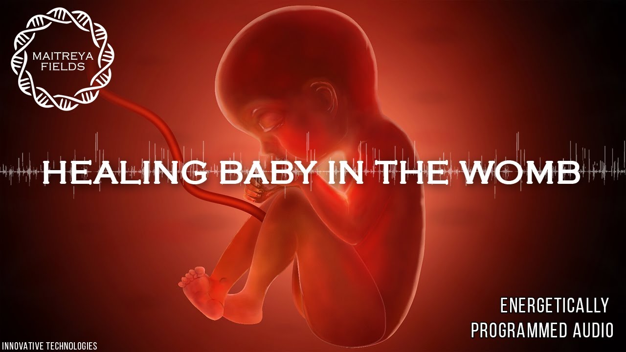 Healing Baby in the Womb / Energetically Programmed Audio / Maitreya Reiki&trade;