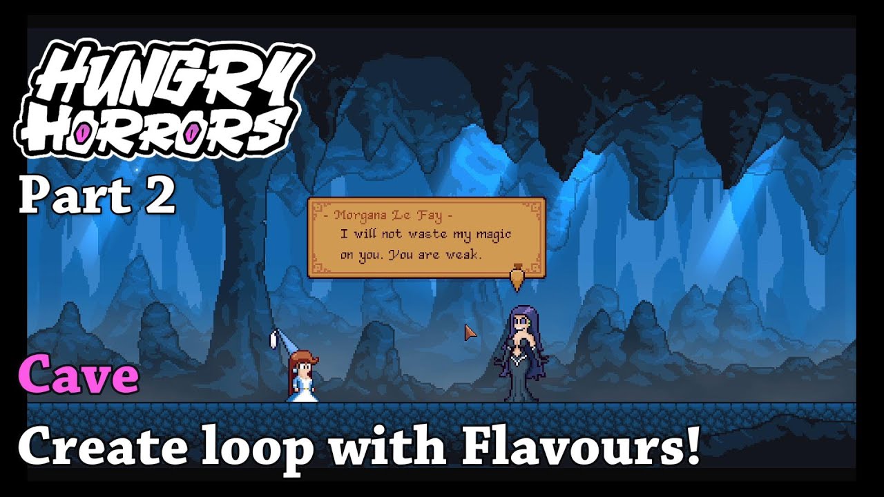 Hungry Horrors - Part 2 - Cave Create loop with Flavours!