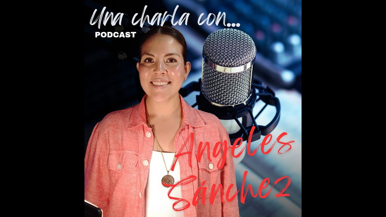 Una Charla Con... Ángeles Sánchez, EMPRESARIA, SOMMELIER, SU VIDA EN EL MUNDO DEL VINO #41 