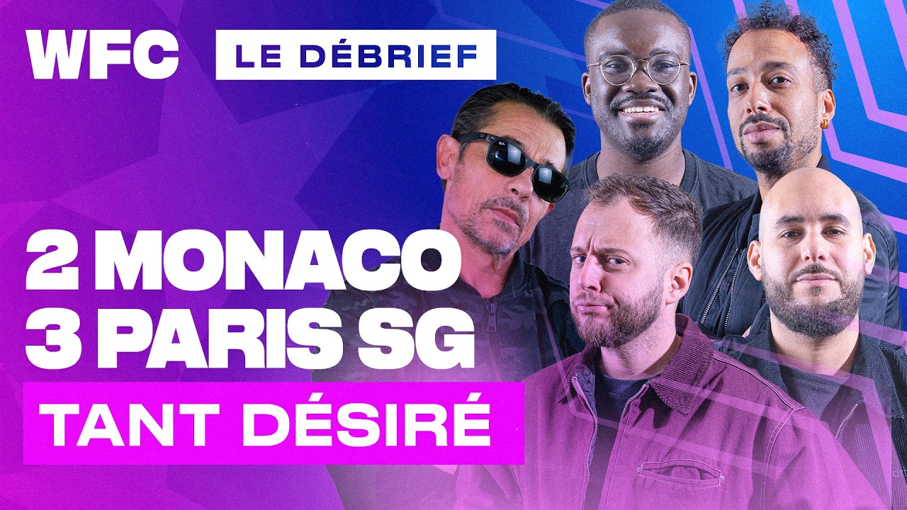 🔴 [LIVE] Debrief AS Monaco - PSG (2-3) / Barrages Ligue des Champions