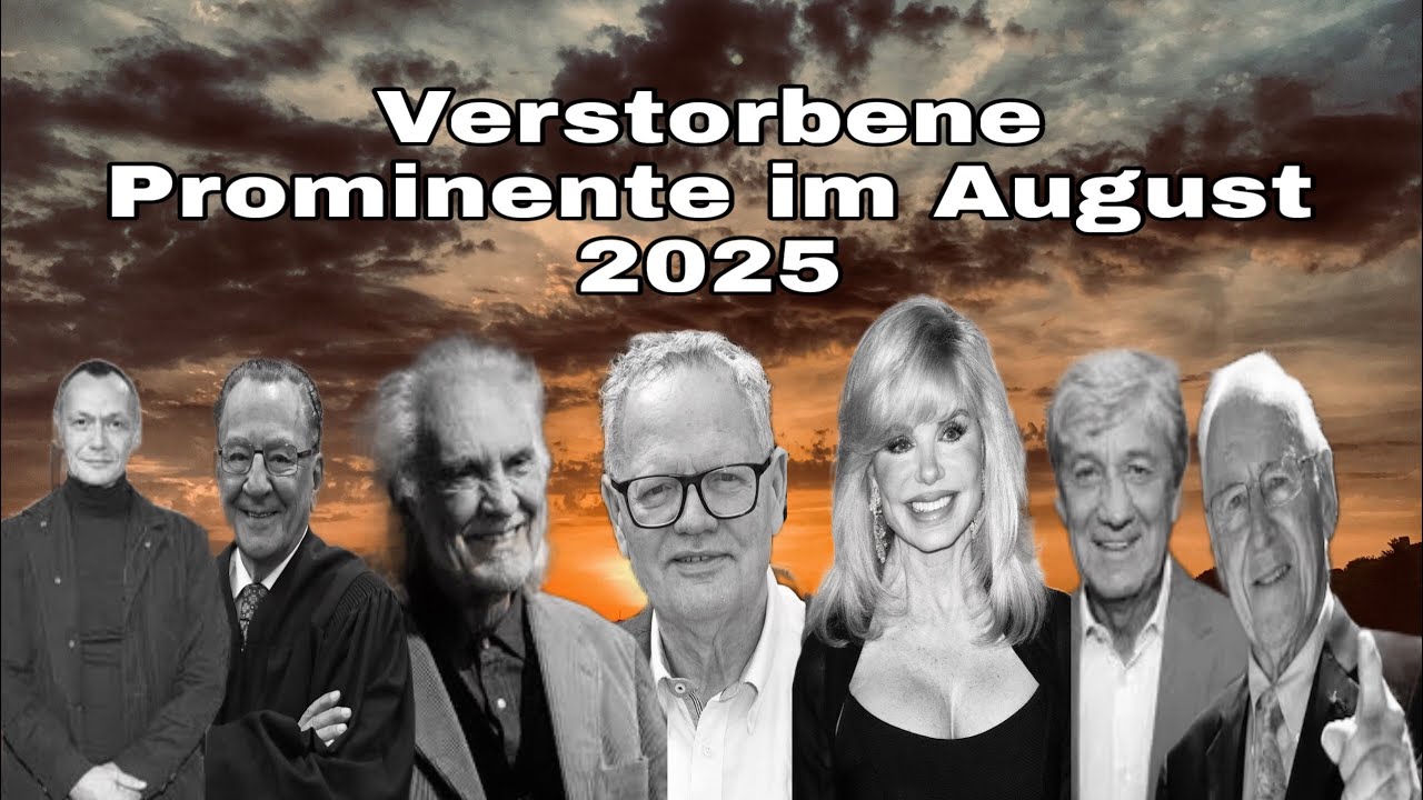 Verstorbene Prominente im August 2025