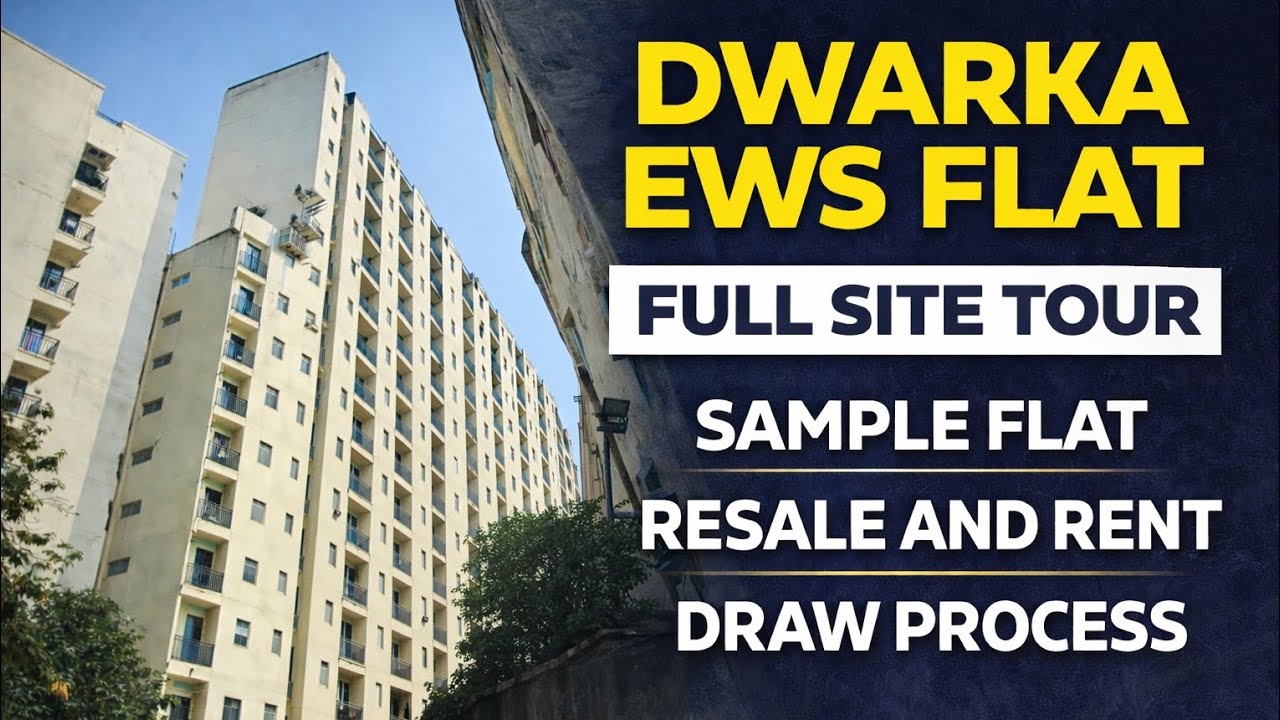 DDA Dwarka Mor EWS Flats | Full Site Tour, Sizes, Draw Process & Rental Income & Resale Price