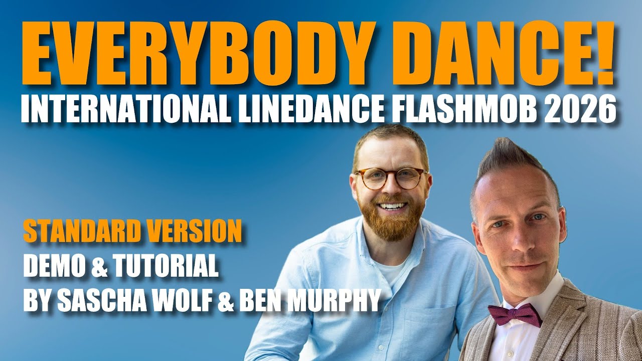 EVERYBODY DANCE! - Absolute Beginner Line Dance / International Line Dance Flash Mob 2026