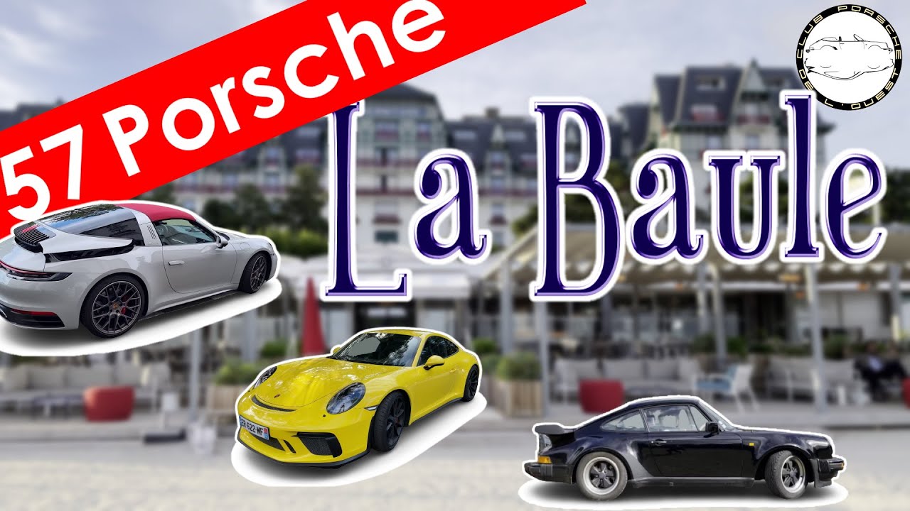 57 PORSCHE en week end a La Baule L’Hermitage  | Club Porsche de l’Ouest - 4K 21.05