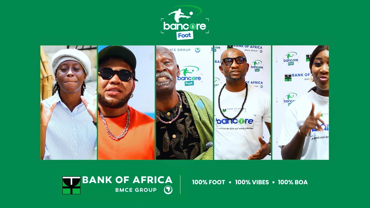 BANCORE FOOT EST LÀ !!! Le grand rendez-vous foot, 100% passion, 100% vibes, 100% BOA