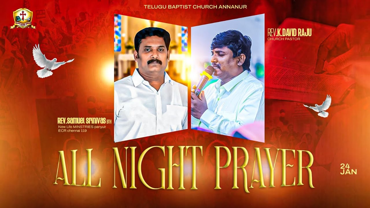 TBC ANNAUR | ALL NIGHT PRAYER | 24 JAN 2026 | REV.SAMUEL SRINIVAS | REV.K.DAVID RAJU