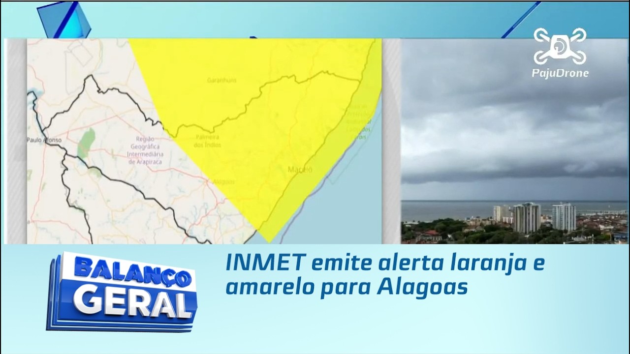 INMET emite alerta laranja e amarelo para Alagoas