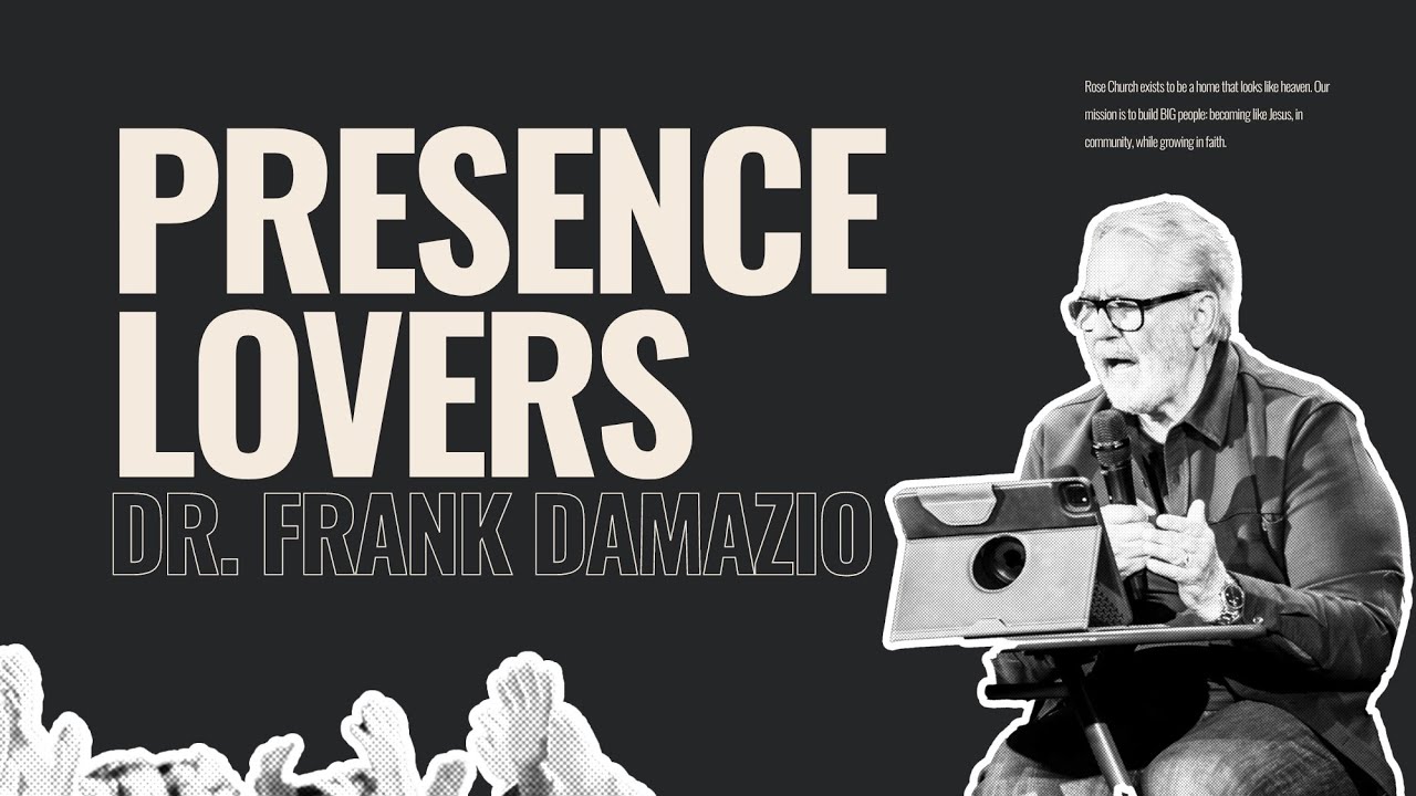 Presence Lovers - Dr. Frank Damazio