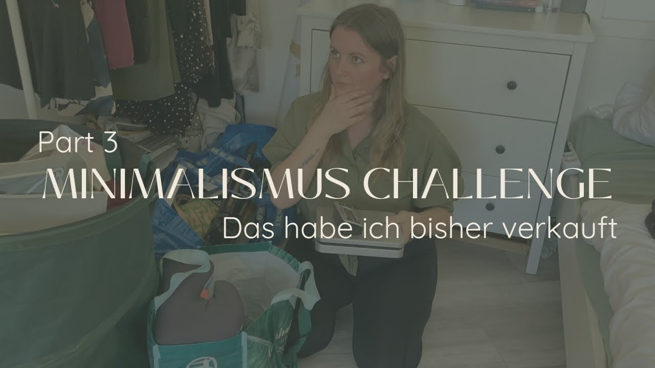 Minimalismus Challenge PART 3 | das habe ich bisher verkauft | zweiten Berg vorsortieren | Ausmisten