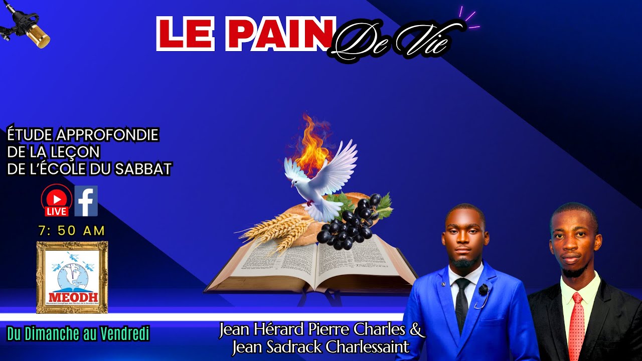 Le Pain de vie (&Eacute;tude approfondie de la le&ccedil;on de l'Ecole du Sabbat: 22/10/25)